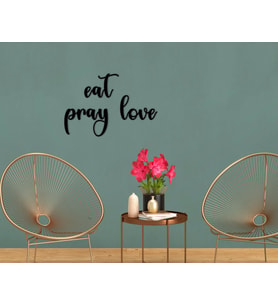 BK Home Eat Pray Love Duvar Yazısı-1 (Siyah)