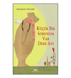 Küçük Bir Sorunum Var Dedi Ayı