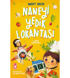 Naneyi Yedik Lokantası Mert Arık En Çok Okunan Çocuk Kitapları Yeni