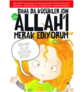 Daha Da Küçükler İçin Allah'ı Merak Ediyorum 3