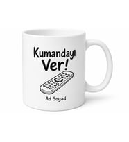 Kumandayı Ver Yazılı Komik Baskılı Kupa Bardak Esprili Hediye