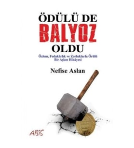 Ödülü de Balyoz Oldu