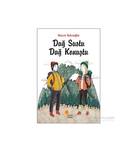 Dağ Sustu Dağ Konuştu - Hacer Kılcıoğlu