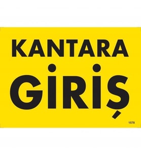 Kantara Giriş Uyarı Levhası 25x35 KOD:1578