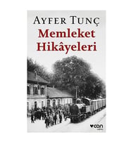 Memleket Hikayeleri Ayfer Tunç Can Yayınları