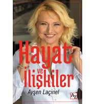 Hayat ve İlişkiler-Ayşen Laçinel