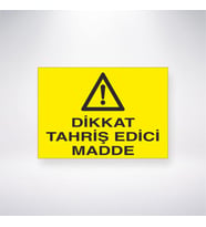Dikkat Tahriş Edici Madde 21x28 Arkası Yapışkanlı Levha