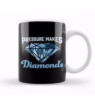 Cute Pressure Makes Diamonds Motivational Inspire Kupa Bardak Porselen