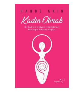 Kadın Olmak