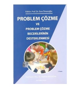Problem Çözme ve Problem Çözme Becerilerinin Desteklenmesi