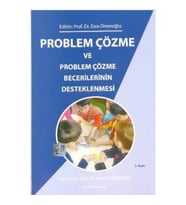 Problem Çözme ve Problem Çözme Becerilerinin Desteklenmesi