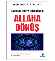 Hayat - Tanrısız Dünya Düzeninden Allah a Dönüş