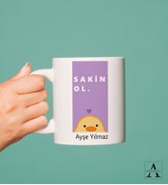 Kişiye Özel Sakin Ol Tasarım Kupa
