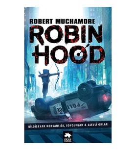 Robin Hood 1: Bilgisayar Korsanlığı, Soygunlar& Alevli Oklar