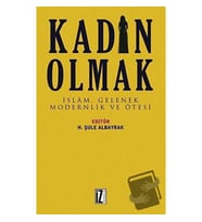 Kadın Olmak / İz Yayıncılık / H. Şule Albayrak