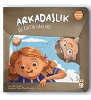 Arkadaşlık Bir Kutuya Sığar Mı?