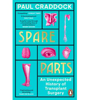 Spare Parts: An Unexpected History Of Transplants