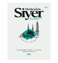 Herkes İçin Siyer Peygamberimiz'in (S.A.V) Hayatı - Medine Dönemi