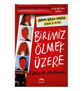 BİRİMİZ ÖLMEK ÜZERE