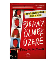 BİRİMİZ ÖLMEK ÜZERE
