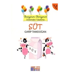 Geziyorum, Görüyorum Üretimden Tüketime - Süt