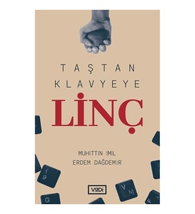 Taştan Klavyeye Linç