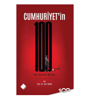 Cumhuriyet'in 100. Yılı Bir Asırlık Miras