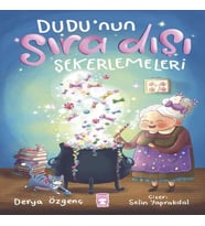 Dudu’nun Sıra Dışı Şekerlemeleri