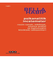 Psikanalitik İncelemeler Sanatı Edebiyat Sinema Analizi ve Toplumsalın Klinikteki İzdüşümleri