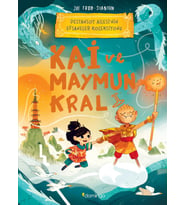 Kai ve Maymun Kral: - Destansoy Ailesi’nin Efsaneler Koleksiyonu 3 - Joe Todd-Stanton