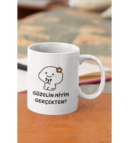 Güzelin miyim Gerçekten Sevgiliye Özel Hediye Baskılı Kupa Bardak