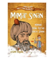 Nasıl Dâhi Oldum? Mimar Sinan – Mimari Deha Üstad Koca Sinan