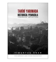 Tarihi Yarımada - Yansımalar