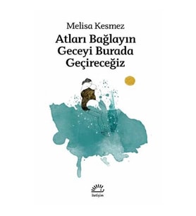 Atları Bağlayın Geceyi Burada Geçireceğiz