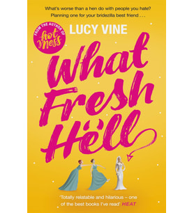 What Fresh Hell: The Most Hilarious Novel You'Ll Read This Year