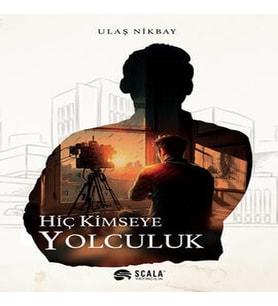 Hiç Kimseye Yolculuk