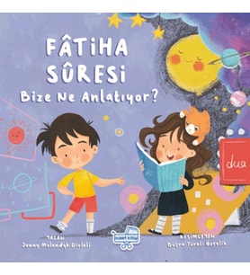Fatiha Suresi Bize Ne Diyor