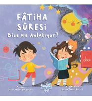 Fatiha Suresi Bize Ne Diyor
