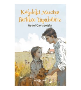 Köydeki Mucize Birlikte Yapabiliriz