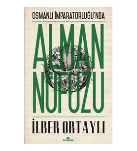 OSMANLI İMPARATORLUĞU' NDA ALMAN NÜFUZU