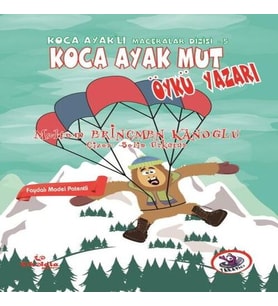 Ka Ayaklı Maceralar Dizisi 5 - Ka Ayak Mut Öykü Yazarı