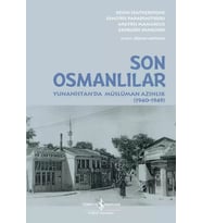 Son Osmanlılar – Yunanistan’da Müslüman Azınlık (1940-1949) - Kevin Featherstone