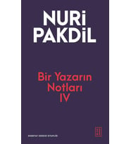 Bir Yazarın Notları 4 Nuri Pakdil