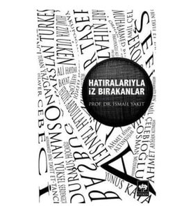 Hatıralarıyla İz Bırakanlar
