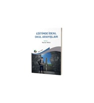 Eğitimde İdeal Okul Arayışları