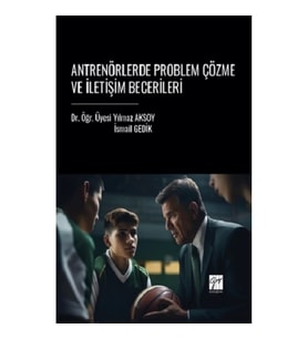 Antrenörlerde Problem Çözme ve İletişim Becerileri
