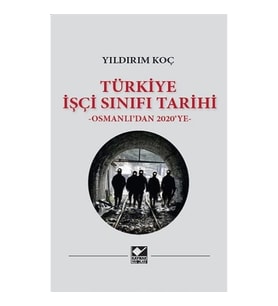 Türkiye İşçi Sınıfı Tarihi (Ciltli)