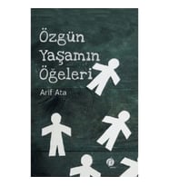 Özgün Yaşamın Ögeleri