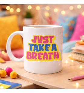 Just Take a Breath Yazılı Porselen Kupa MODEL 140 – Motivasyon & Sakinleştirici Tasarım – Renkli Modern Kahve Kupası – Hediye Seçeneği