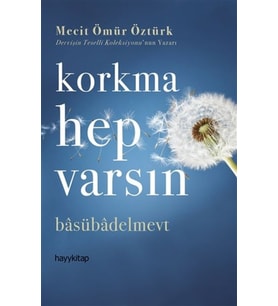Korkma Hep Varsın